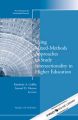 Using Mixed Methods to Study Intersectionality in Higher Education. New Directions in Institutional Research, Number 151