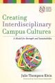 Creating Interdisciplinary Campus Cultures. A Model for Strength and Sustainability