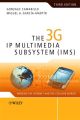 The 3G IP Multimedia Subsystem (IMS). Merging the Internet and the Cellular Worlds