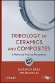 Tribology of Ceramics and Composites. Materials Science Perspective