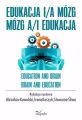 Edukacja i/a mozg Mozg a/i edukacja