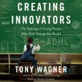 Creating Innovators