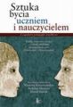 Sztuka bycia uczniem i nauczycielem