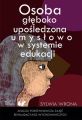 Osoba gleboko uposledzona umyslowo w systemie edukacji