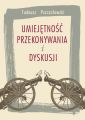 Umiejetnosc przekonywania i dyskusji