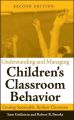 Understanding and Managing Children's Classroom Behavior