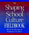 The Shaping School Culture Fieldbook