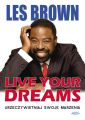 Live your dreams
