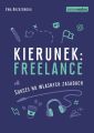 Samo Sedno - Kierunek: freelance. Sukces na wlasnych zasadach