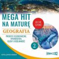 Mega hit na mature. Geografia 2. Procesy egzogeniczne. Hydrosfera. Gleby i roslinnosc