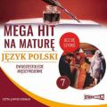 Mega hit na mature. Jezyk polski 7. Dwudziestolecie miedzywojenne