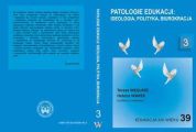 Patologie edukacji: ideologia, polityka, biurokracja t.3