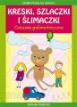 Kreski, szlaczki i slimaczki. Cwiczenia grafomotoryczne