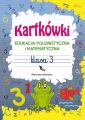 Kartkowki. Edukacja polonistyczna i matematyczna. Klasa 3