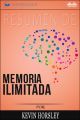 Resumen De Memoria Ilimitada, Por Kevin Horsley