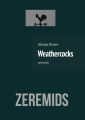 Weathercocks. Zeremids