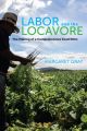 Labor and the Locavore