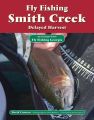 Fly Fishing Smith Creek, Delayed Harvest