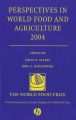 Perspectives in World Food and Agriculture 2004,