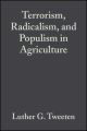 Terrorism, Radicalism, and Populism in Agriculture