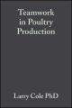 Teamwork in Poultry Production