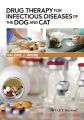 Drug Therapy for Infectious Diseases of the Dog and Cat