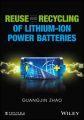 Reuse and Recycling of Lithium-Ion Power Batteries