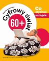 Cyfrowy swiat 60+. Co slychac na fejsie