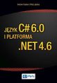 Jezyk C# 6.0 i platforma .NET 4.6