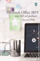 Microsoft Office 2019 oraz 365 od podstaw