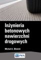 Inzynieria betonowych nawierzchni drogowych