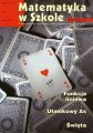 Matematyka w Szkole. Czasopismo dla nauczycieli szkol podstawowych i gimnazjow. Nr 22