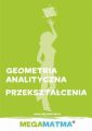 Matematyka-Geometria Analityczna, przeksztalcenia wg Megamatma.