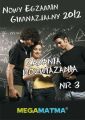 Matematyka-Arkusz egzaminu gimnazjalnego MegaMatma nr 3. Zadania z rozwiazaniami.