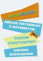 Matematyka-Arkusz maturalny. MegaMatma nr 1. Poziom podstawowy. Zadania z rozwiazaniami.