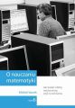 O nauczaniu matematyki. Wyklady dla nauczycieli i studentow. Tom 6