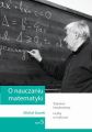 O nauczaniu matematyki. Wyklady dla nauczycieli i studentow. Tom 5