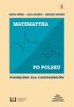 Matematyka po polsku 3. Podrecznik dla cudzoziemcow
