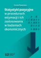 Statystyki pozycyjne w procedurach estymacji i ich zastosowania w badaniach ekonomicznych