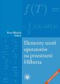 Elementy teorii operatorow na przestrzeni Hilberta