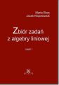 Zbior zadan z algebry liniowej czesc I