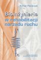 Bioinzynieria w rehabilitacji narzadu ruchu
