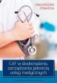 CAF w doskonaleniu zarzadzania jakoscia uslug medycznych