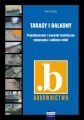 Tarasy i balkony. Projektowanie i warunki techniczne wykonania i odbioru robot
