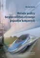Metoda analizy bezpieczenstwa czynnego pojazdow kolejowych