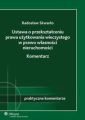 Ustawa o przeksztalceniu prawa uzytkowania wieczystego w prawo wlasnosci nieruchomosci. Komentarz
