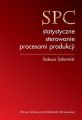 SPC statystyczne sterowanie procesami produkcji
