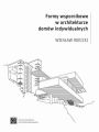 Formy wspornikowe w architekturze domow indywidualnych