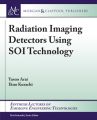 Radiation Imaging Detectors Using SOI Technology