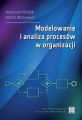 Modelowanie i analiza procesow w organizacji